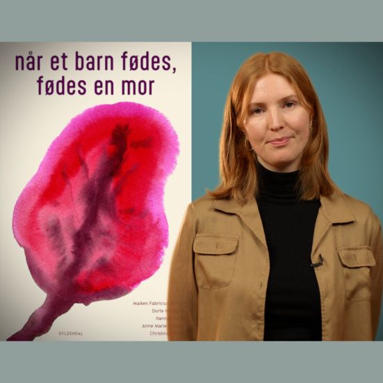 Bibliotekets voksenlitteraturformidler Mette anbefaler "Når et barn fødes, fødes en mor"